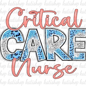 Critical Care Nurse Leopard Png Critical Care Sublimation Home Health Aide Png Healthcare Squad Png Nursing Western File Digital Download