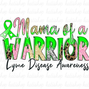 Lyme Disease Awareness Sublimation, Mama of a Warrior Lyme Disease Awareness Png, Lyme Disease Leopard Lime Green Ribbon Digital Download