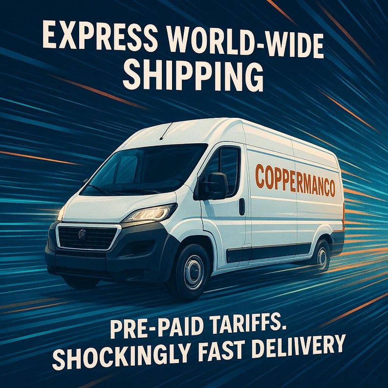 May include: A white delivery van with the text "COPPERMANCO" in orange lettering. The van is set against a blue background with the words "EXPRESS WORLD-WIDE SHIPPING" and "PRE-PAID TARIFFS. SHOCKINGLY FAST DELIIVERY".