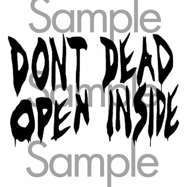 Walking Dead - Don't Open, Dead Inside - Cricut SVG - Digital Download