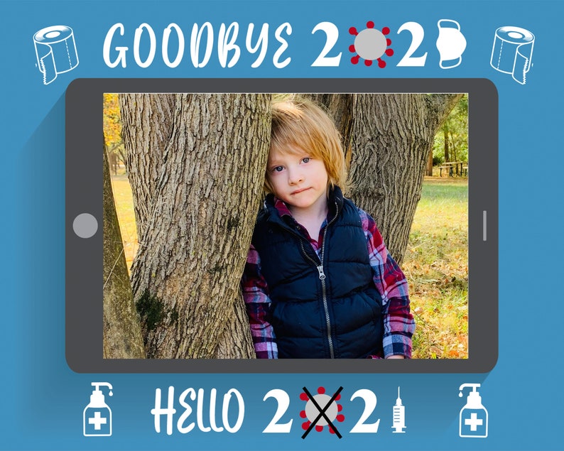 Happy New Years Photo Goodbye 2020 Hello 2021!