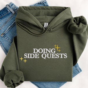 Custom Embroidered Doing Side Quests Hoodie Funny Gamer Humor Sweatshirt