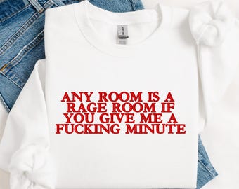 Rage Room Embroidered Sweatshirt | Funny Statement Pullover