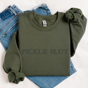 Pickle Slut Crewneck Sweatshirt | Funny Crewneck Sweatshirt | Trendy Graphic Top | Cute Gift for Pickle Lovers image 3