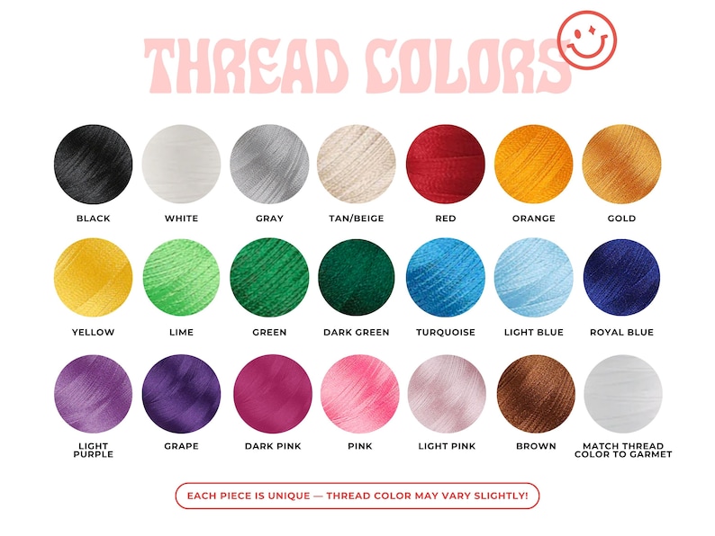 May include: A color chart displaying thread colors, including black, white, gray, tan/beige, red, orange, gold, yellow, lime, green, dark green, turquoise, light blue, royal blue, light purple, grape, dark pink, pink, light pink, and brown. Text reads "THREAD COLORS".