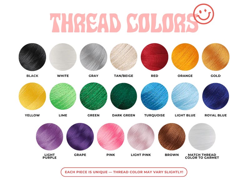 May include: A color chart displaying thread colors, including black, white, gray, tan/beige, red, orange, gold, yellow, lime, green, dark green, turquoise, light blue, royal blue, light purple, grape, pink, light pink, and brown. Text reads "THREAD COLORS".