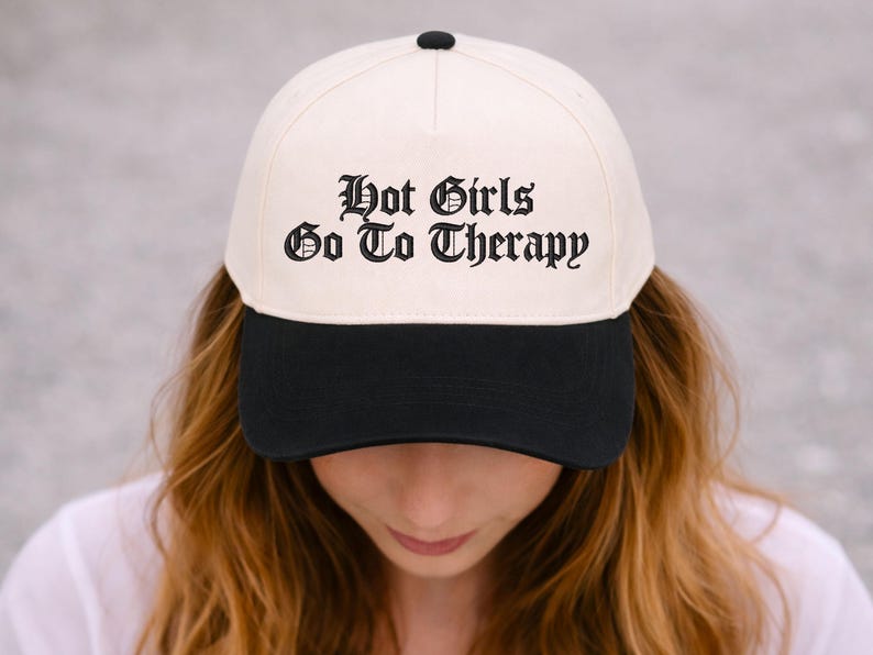 Custom Embroidered Hot Girls Go to Therapy Hat Funny Mental Health ...