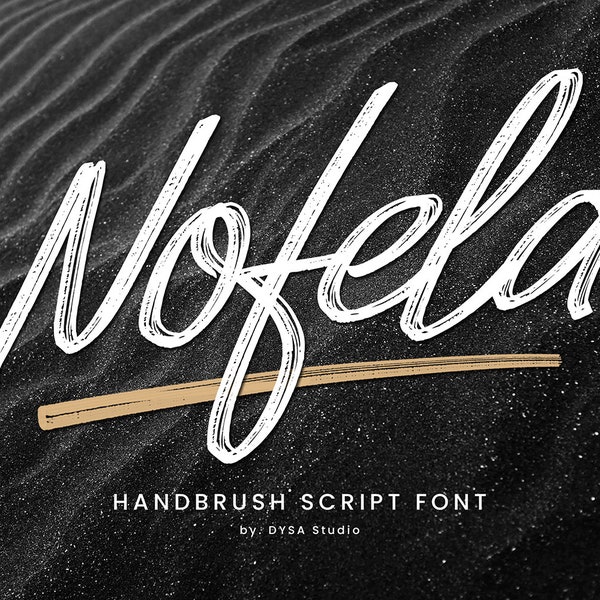 Nofela - Brush Font, procreate font, grunge font, graffiti font, chic font, signature font, swirly font, farmhouse font, modern script font