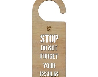 Stop Do Not Forget Your Insulin - Kaio-Door Hanger