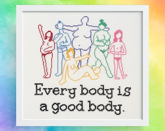 Every Body Is A Good Body - Cross Stitch Pattern