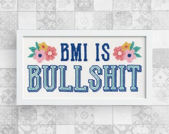 BMI is Bullshit - Cross Stitch Pattern