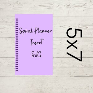 May include: A purple spiral planner insert SVG file. The text "Spiral Planner Insert SVG" is written on the front of the planner.