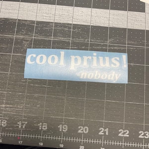 173 cool prius! said nobody vinyl decal