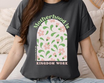 Motherhood is Kingdom Work T-Shirt - Christian Retro Mom Comfort Colors Tee