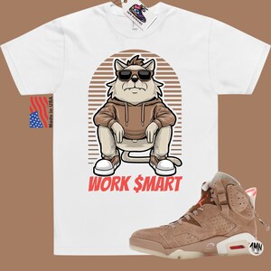 Jordan 6 Retro Travis Scott British Khaki T-Shirt, Jordan 6 Retro Travis Scott Shirt &quot;WORK SMART&quot;