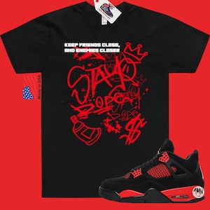 Friends Close Enemies Closer T-Shirt Matching Jordan 4 Red Thunder