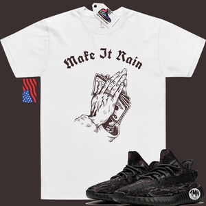 Yeezy 350 MX Rock Match Shirt Make It Rain