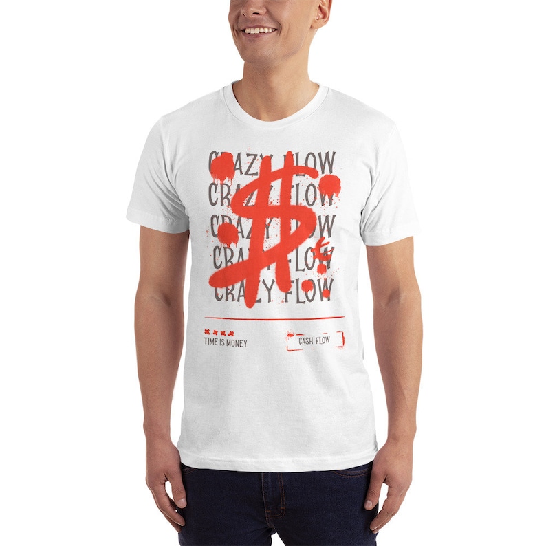 May include: White t-shirt featuring a red dollar sign graphic and the text "Crazy Flow" repeated several times. The text "Time is Money" and "Cash Flow" are also printed on the shirt.