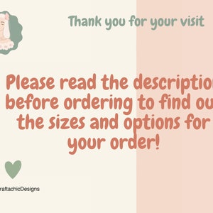 May include: A pink and green graphic with a cartoon fairy and the text "Thank you for your visit. Please read the description before ordering to find out the sizes and options for your order!" and the text "CraftachicDesigns".