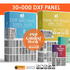 Può includere: Una collezione digitale di oltre 30.000 pannelli DXF con vari set di scatole etichettati DXF ARCHIVE 5000+ FILES, PANEL PDF BOOKS 5000+ FILES, SELCUKLU PANELS e GREEN PANEL DXF. L'immagine include un cerchio arancione centrale con il testo +PDF Catalog Book.