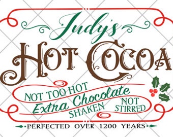 Judys Hot Cocoa SVG | De kerstman | Kerstmis | DIGITALE DOWNLOAD