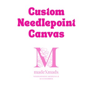 Custom Needlepoint Canvas Painting