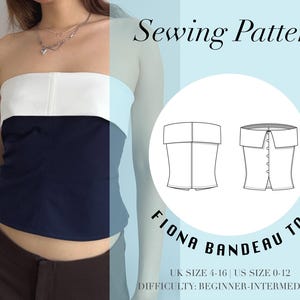 May include: A two-tone bandeau top in white and navy blue is shown. The image includes a sewing pattern with the text "FIONA BANDEAU TOP" and sizing information. The difficulty level is listed as beginner-intermediate.