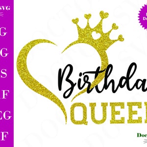 Birthday Queen SVG, Birthday Girl svg, Crown, Queen Birthday, Its My Birthday svg, Birthday shirt svg, Birthday Party svg, Cricut SVG file