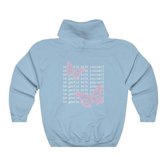 Be Gentle With Yourself Butterfly Hoodie Monarch Butterfly