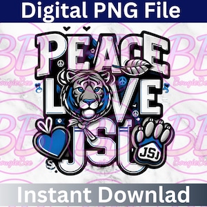 Peace Love JSU、JSu Tigers 1877 PNGデザイン、JSUデジタルファイル、ジャクソン州立大学、HBCUファイル、Thee I Love、ジャクソン州立大学