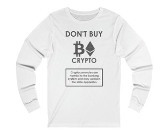 Don't Buy Crypto Long Sleeve Tee