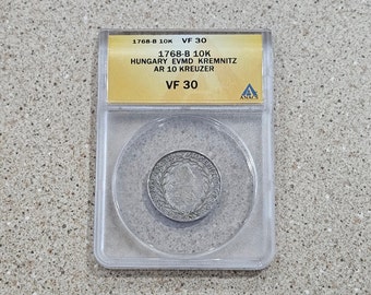 Vintage 1768 B 10K Hungary AR 10 Kreuzer Coin Evm-D 10K Kremnitz ANACS Slabbed & Graded VF 30 Austrian Empire Kremnica Mint