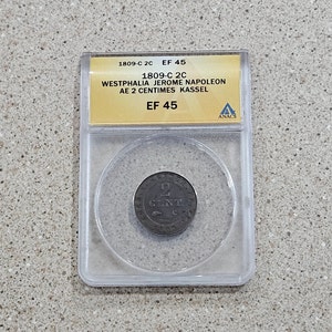 1809 C 2 Centimes German States 2C Coin Kingdom Of Westphalia Jerome Napoleon Copper Coin ANACS Slabbed & Graded At EF 45- Rare Copper Coin