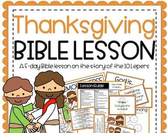 Thanksgiving Bible Lesson for Kids, Jesus Heals 10 Lepers Bible Lesson, Homeschool Printable, Sunday School Lesson