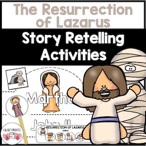 The Death and the Resurrection of Lazarus Bible Story Retelling Activities for Kids, Homeschool Printable, Sunday School Activity
