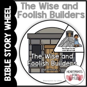 Wise and Foolish Builders Bible Story Wheel Craft (PDF Download)