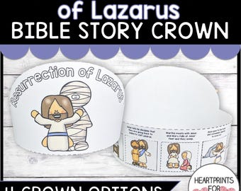 May include: White paper crown with the text "The Resurrection of Lazarus BIBLE STORY CROWN". The crown features illustrations of Jesus and Lazarus, with the words "Resurrection of Lazarus". Includes 4 crown options.