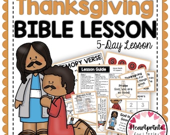 May include: A Thanksgiving Bible Lesson 5-Day Lesson educational kit featuring cartoon illustrations of Jesus and a person praying. The set includes a lesson guide, memory verse cards, and activity sheets with text such as Praise God, you are so Good and Heartprints for Littles.