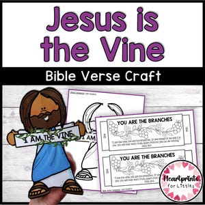 May include: A craft project with the text "Jesus is the Vine" and "Bible Verse Craft." The image features a cartoon Jesus holding a sign that reads "I AM THE VINE." There are also printable templates with the text "YOU ARE THE BRANCHES."