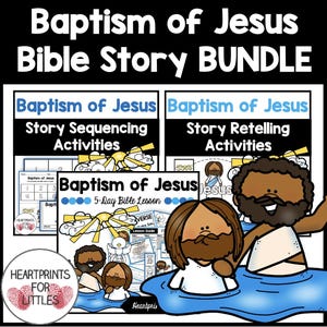 Baptism of Jesus Bible Story Bundle, 5-Day Bible Lesson, Sequencing Activities, Retelling Activities, Sunday School Resources