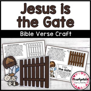 May include: A Bible verse craft project featuring the text "Jesus is the Gate." The image shows instructions, a brown gate, and a cartoon illustration of Jesus with a sheep. The text "I Am... the Gate" is also displayed.
