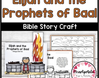 May include: A printable Bible story craft titled Elijah and the Prophets of Baal featuring illustrated paper cutouts of stone altars, a figure of Elijah, and a flame graphic. Includes text from 1 Kings 18:16-40 and 1 Kings 18:36.
