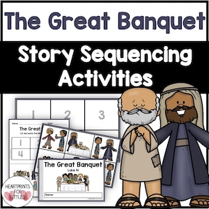 May include: Educational resource featuring "The Great Banquet" story sequencing activities. Includes illustrated characters, numbered sequencing cards, and a title card. The text reads "Story Sequencing Activities" and "Heartprints for Littles".