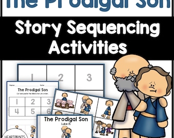 The Prodigal Son Bible Story Sequencing Activities (Digital Download)