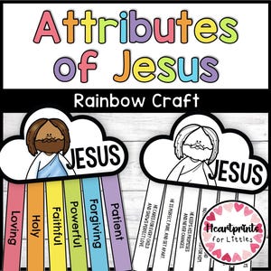 May include: A colorful craft titled "Attributes of Jesus" features rainbow-colored strips with words like "Loving" and "Faithful." The image includes illustrations of Jesus and the text "Heartprints for Littles."