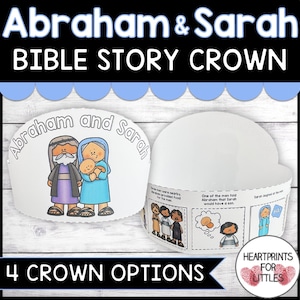 May include: A printable crown craft for kids featuring the Bible story of Abraham and Sarah. The crown has illustrations of Abraham, Sarah, and their son Isaac. The crown also includes text from the Bible story.