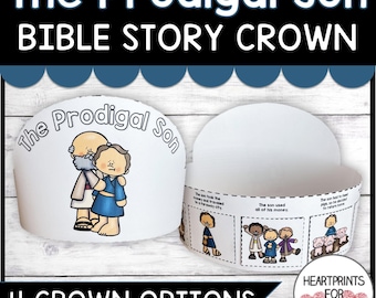 Puede incluir: Corona de papel blanco con el texto "The Prodigal Son" e ilustraciones. La corona tiene una tira de historia con imágenes y texto. La imagen también incluye el texto "4 CROWN OPTIONS" y el logotipo Heartprints for Littles.