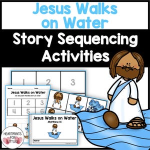 Jesus Walks on Water Bible Story Sequencing Activities (Digital Download)
