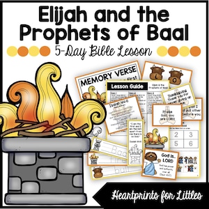Elijah and the Prophets of Baal 5-Day Bible Lesson, 1 Kings 18, Homeschool Activities, Sunday School Lesson