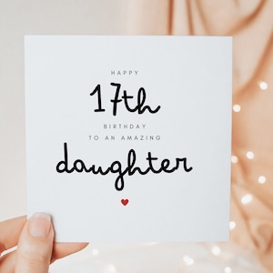 Carte de joyeux 17e anniversaire à une fille incroyable, cadeaux de 17e anniversaire pour sa fille, cadeau de carte personnalisé minimal mignon